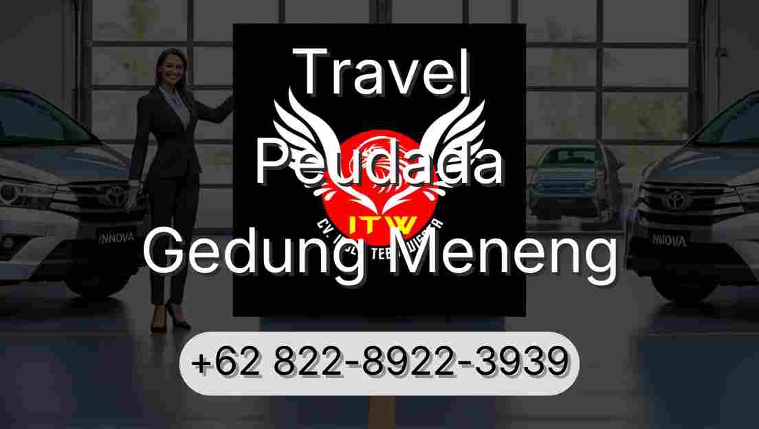 Travel Peudada Gedung Meneng