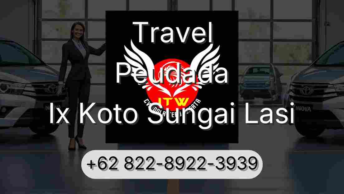 Travel Peudada Ix Koto Sungai Lasi