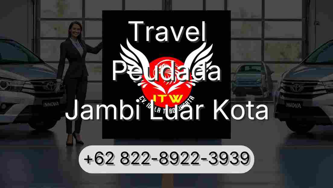 Travel Peudada Jambi Luar Kota