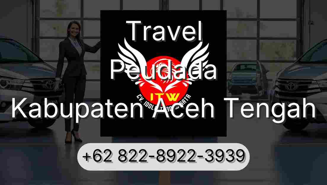 Travel Peudada Kabupaten Aceh Tengah
