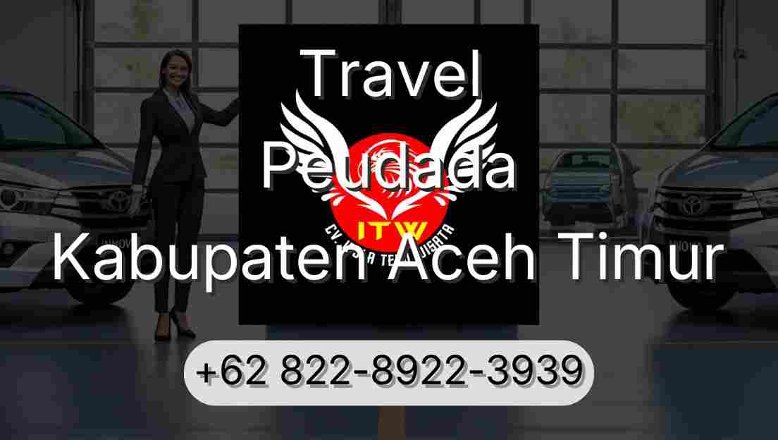 Travel Peudada Kabupaten Aceh Timur