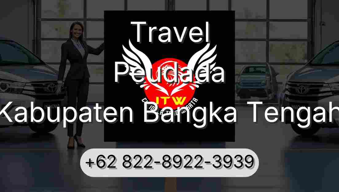 Travel Peudada Kabupaten Bangka Tengah