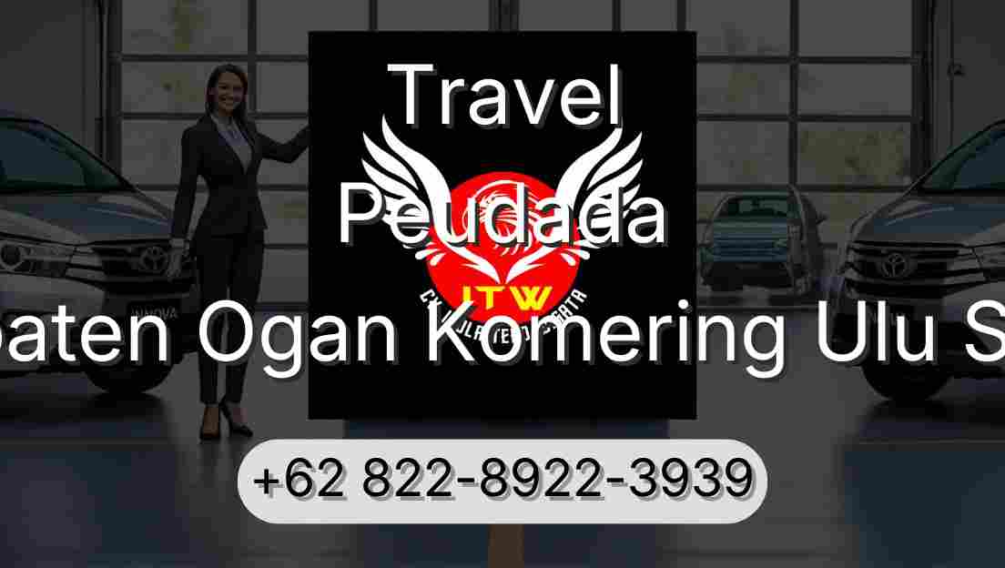 Travel Peudada Kabupaten Ogan Komering Ulu Selatan