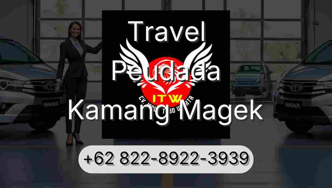 Travel Peudada Kamang Magek