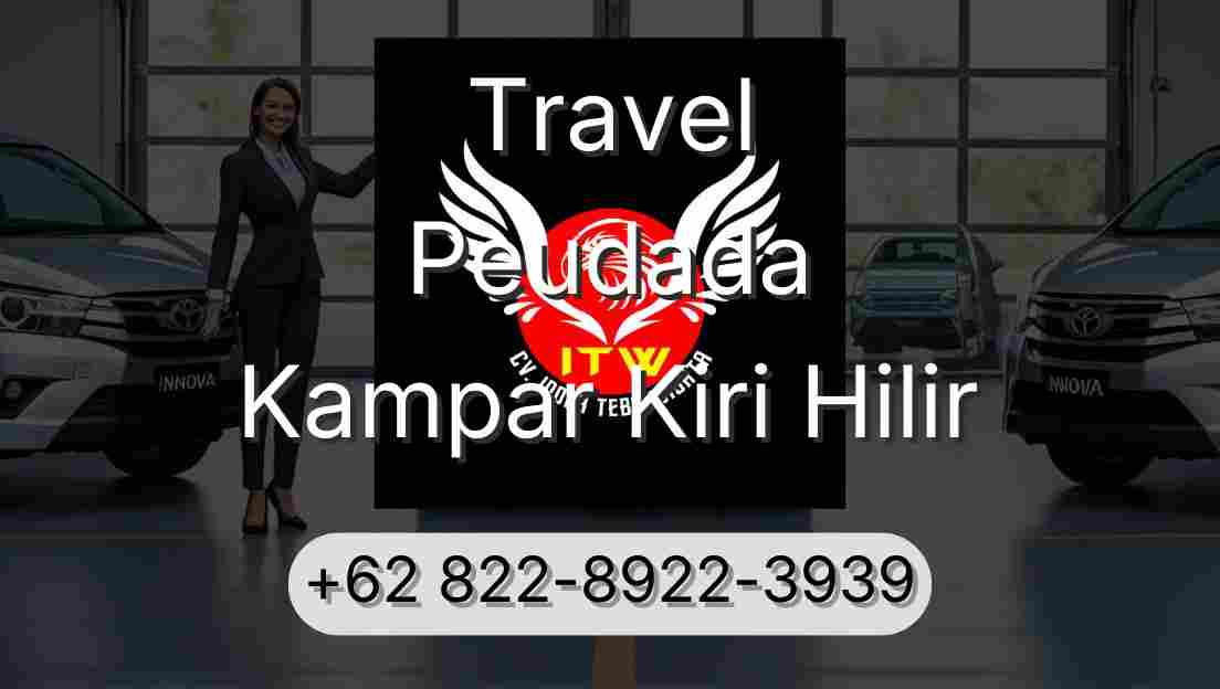Travel Peudada Kampar Kiri Hilir