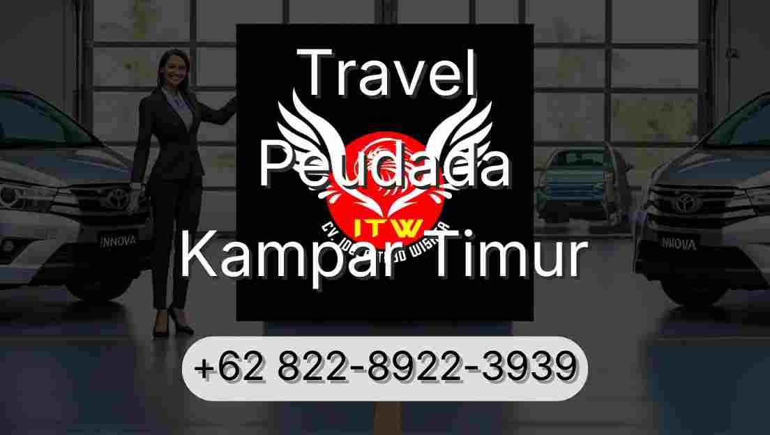 Travel Peudada Kampar Timur