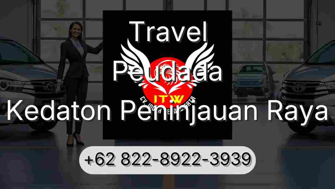 Travel Peudada Kedaton Peninjauan Raya