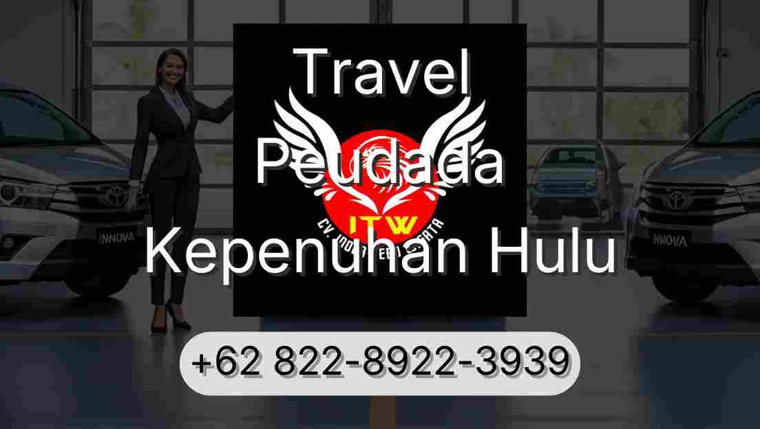 Travel Peudada Kepenuhan Hulu