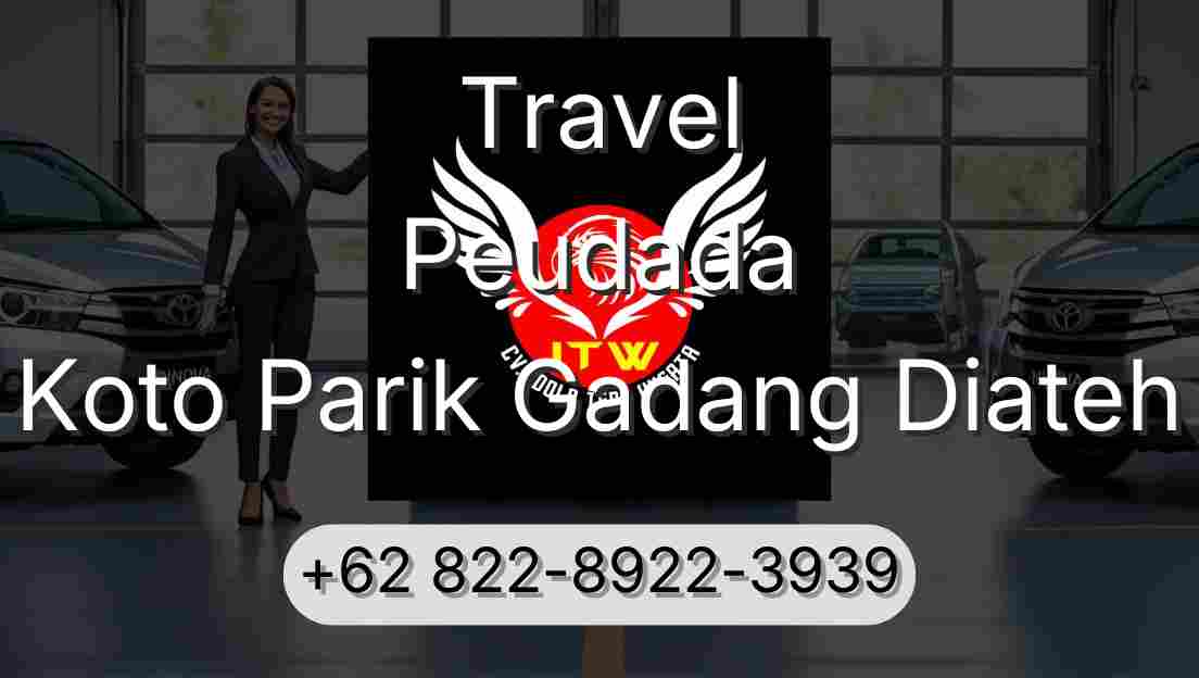 Travel Peudada Koto Parik Gadang Diateh