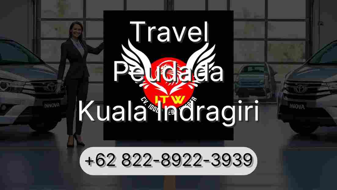 Travel Peudada Kuala Indragiri