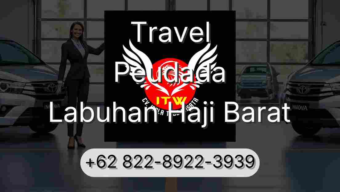 Travel Peudada Labuhan Haji Barat