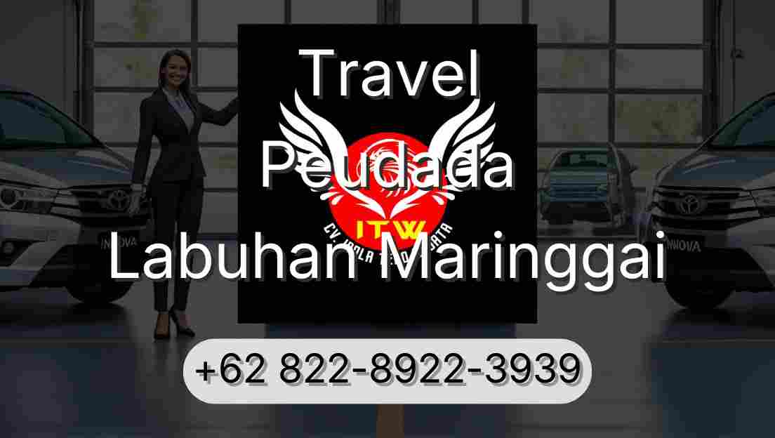 Travel Peudada Labuhan Maringgai