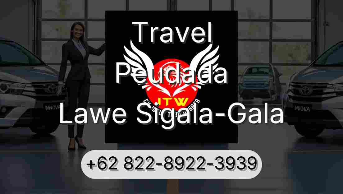 Travel Peudada Lawe Sigala-Gala