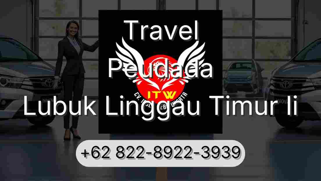 Travel Peudada Lubuk Linggau Timur Ii