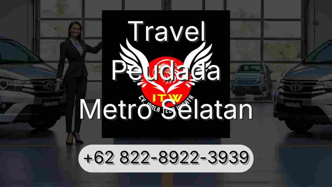 Travel Peudada Metro Selatan