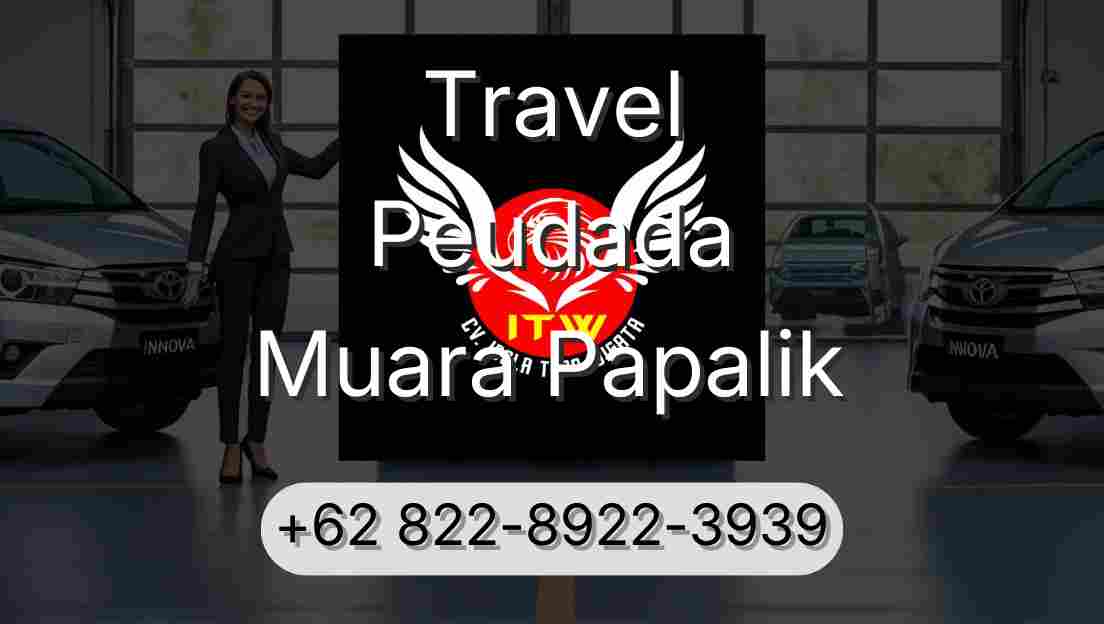 Travel Peudada Muara Papalik