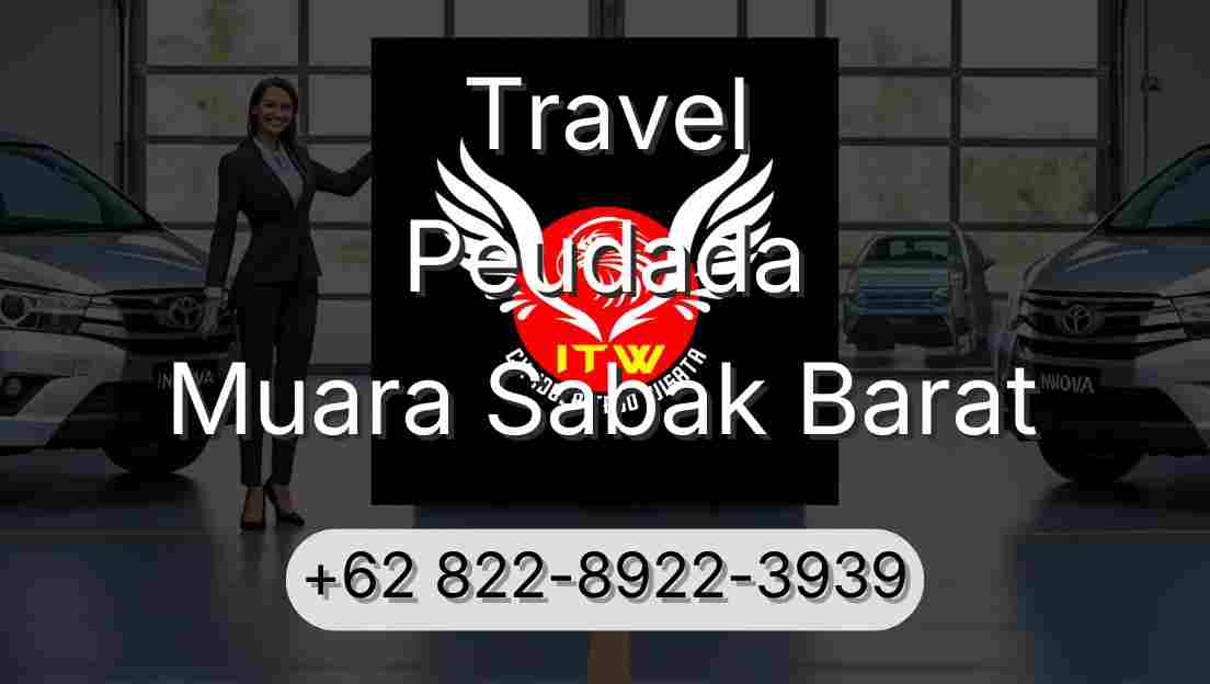 Travel Peudada Muara Sabak Barat