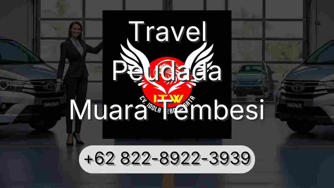 Travel Peudada Muara Tembesi