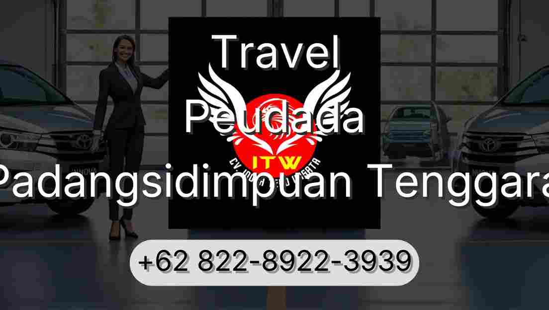 Travel Peudada Padangsidimpuan Tenggara