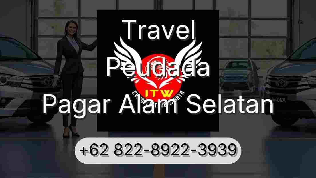 Travel Peudada Pagar Alam Selatan