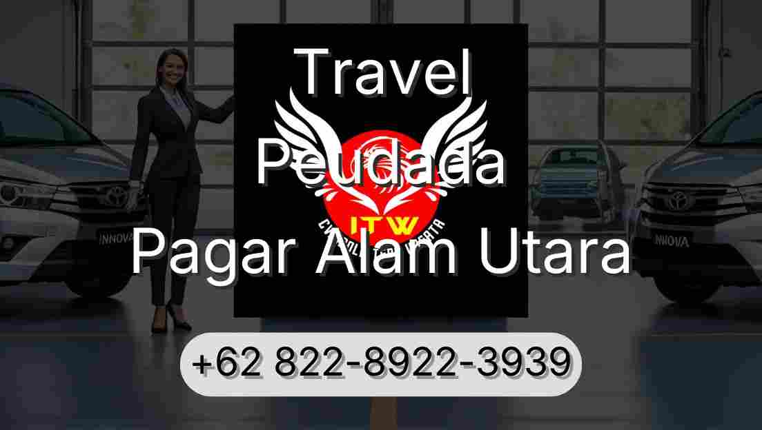 Travel Peudada Pagar Alam Utara