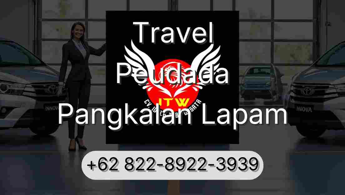 Travel Peudada Pangkalan Lapam