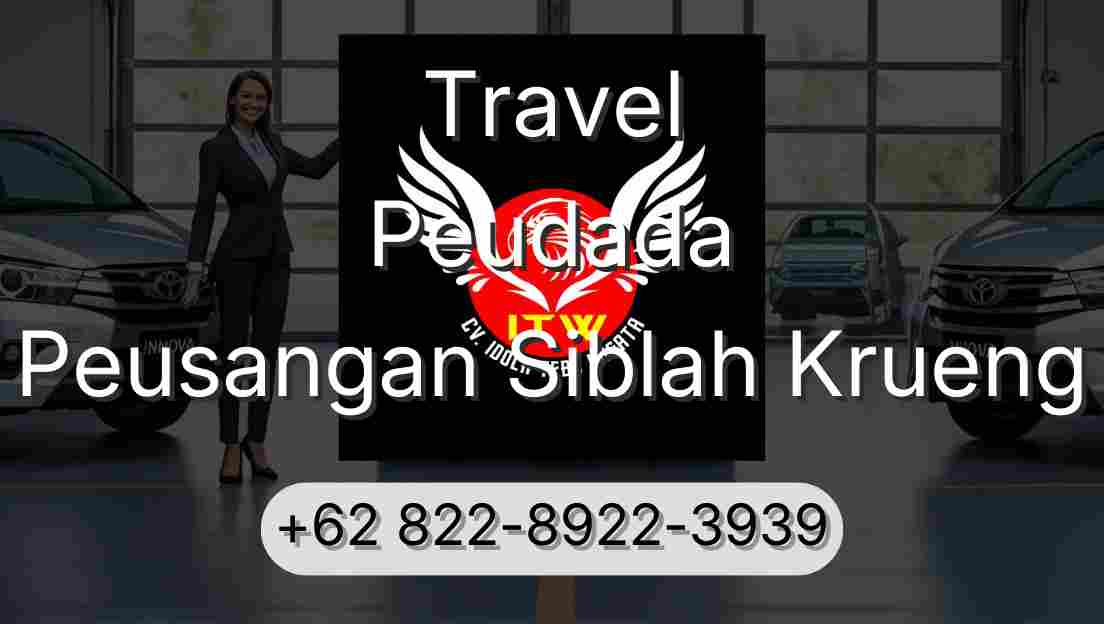 Travel Peudada Peusangan Siblah Krueng
