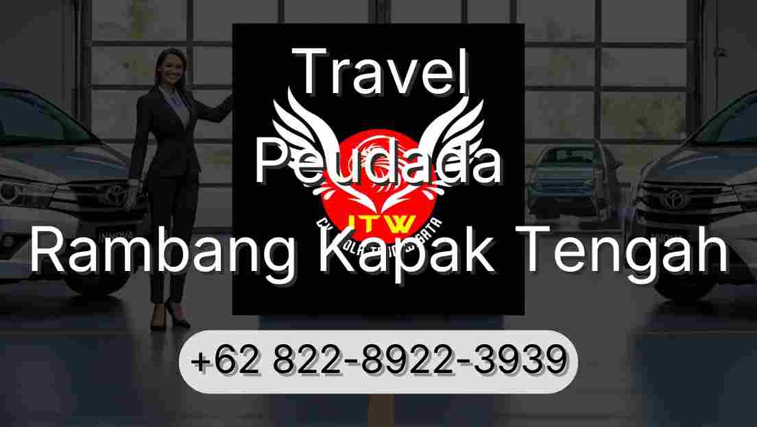Travel Peudada Rambang Kapak Tengah