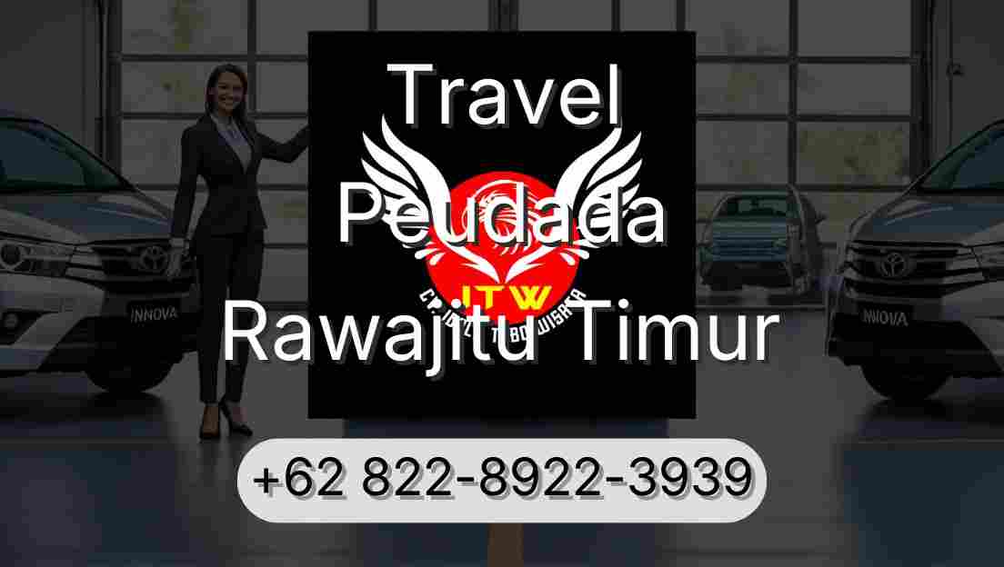 Travel Peudada Rawajitu Timur