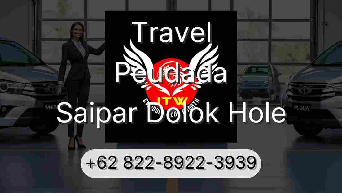 Travel Peudada Saipar Dolok Hole