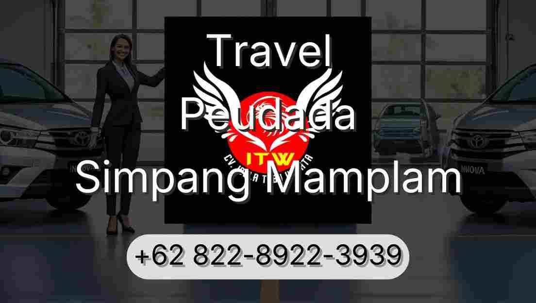 Travel Peudada Simpang Mamplam