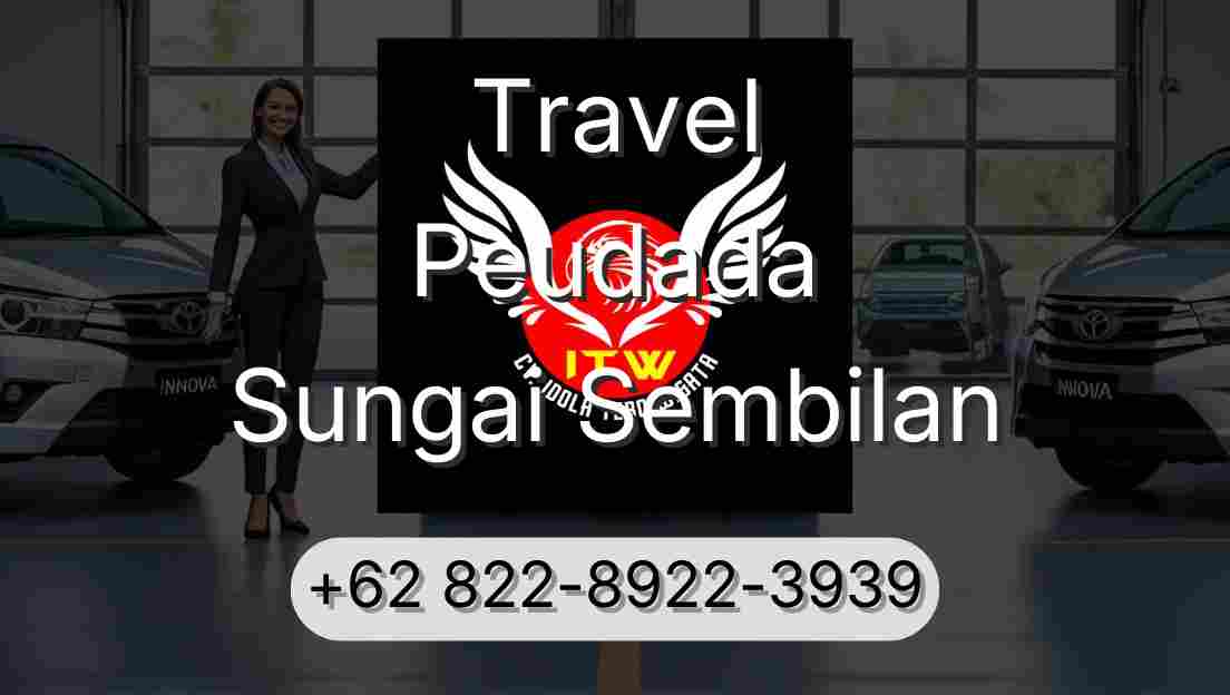 Travel Peudada Sungai Sembilan