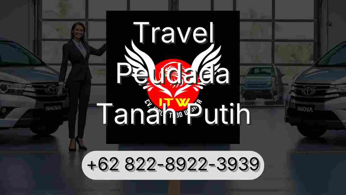 Travel Peudada Tanah Putih