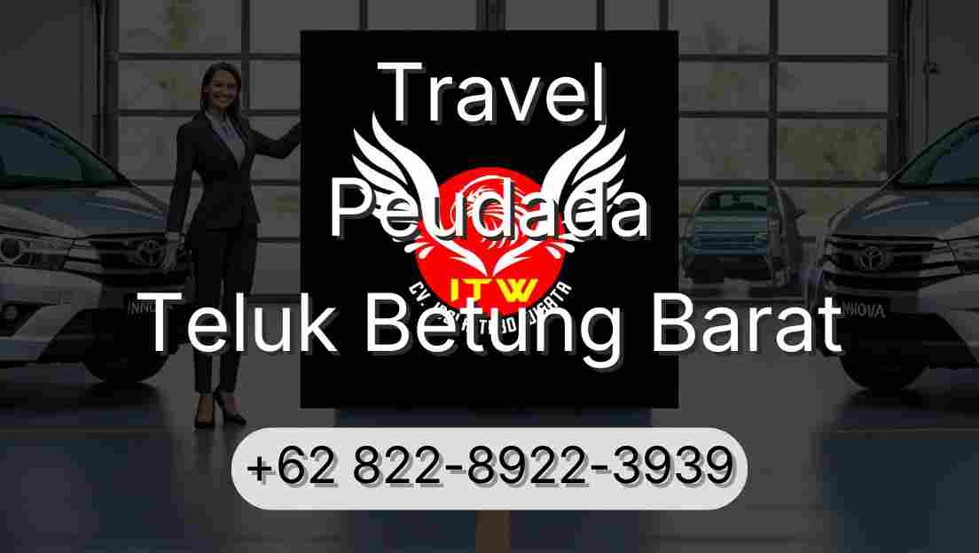 Travel Peudada Teluk Betung Barat