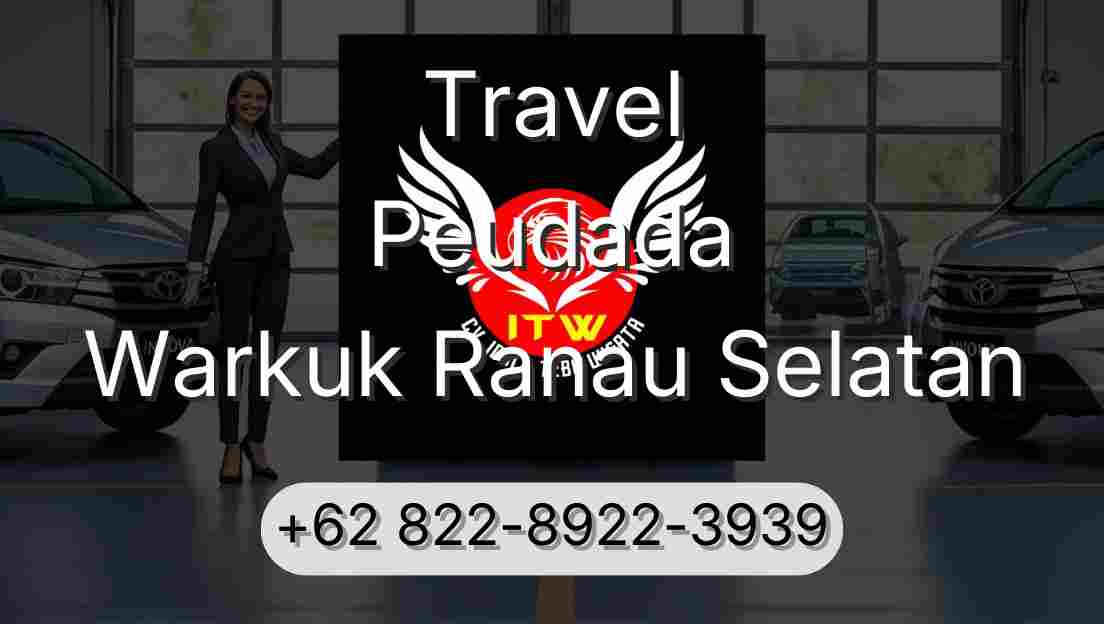 Travel Peudada Warkuk Ranau Selatan
