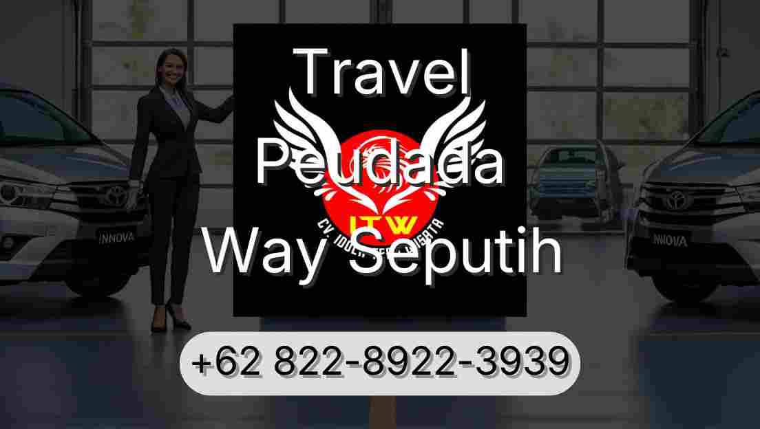 Travel Peudada Way Seputih