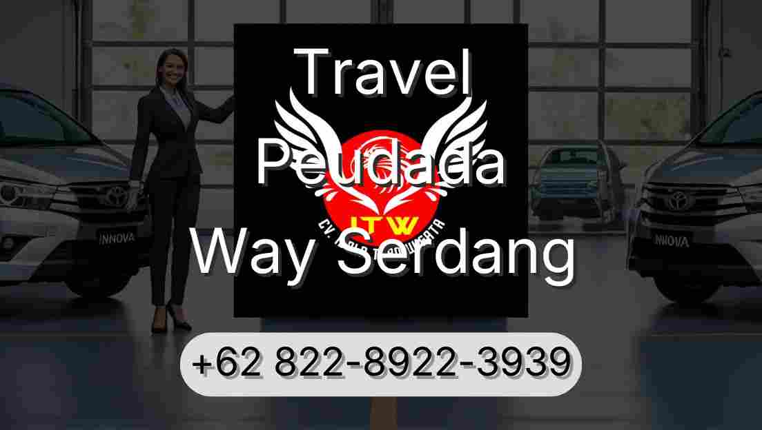 Travel Peudada Way Serdang