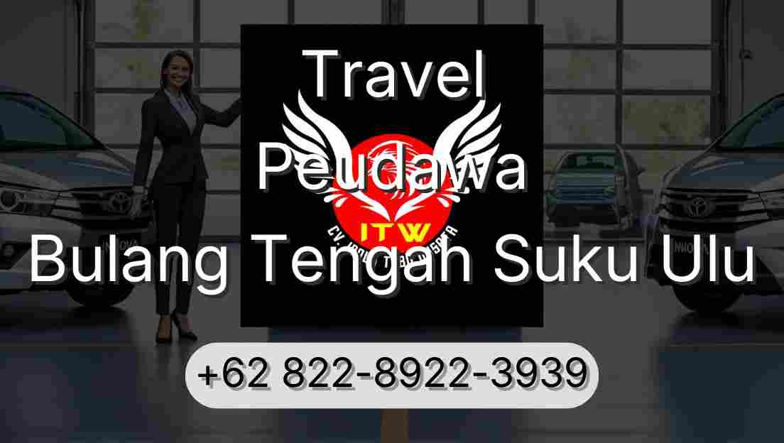 Travel Peudawa Bulang Tengah Suku Ulu