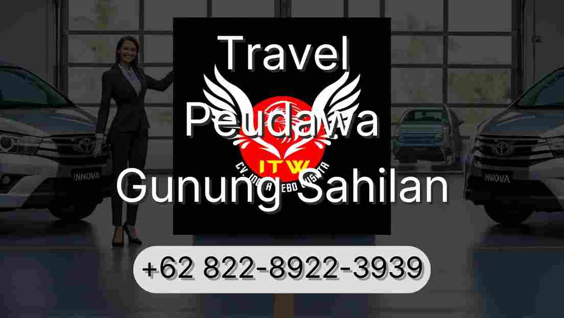 Travel Peudawa Gunung Sahilan