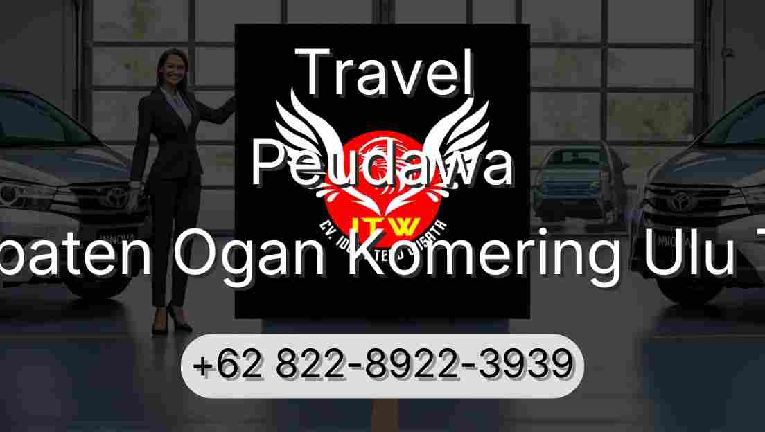 Travel Peudawa Kabupaten Ogan Komering Ulu Timur