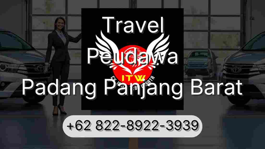 Travel Peudawa Padang Panjang Barat