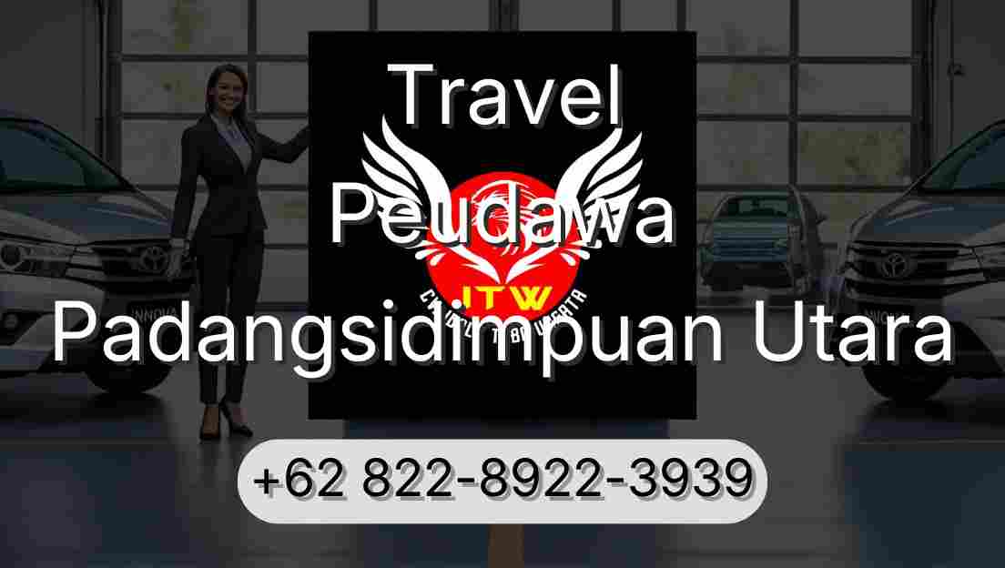 Travel Peudawa Padangsidimpuan Utara
