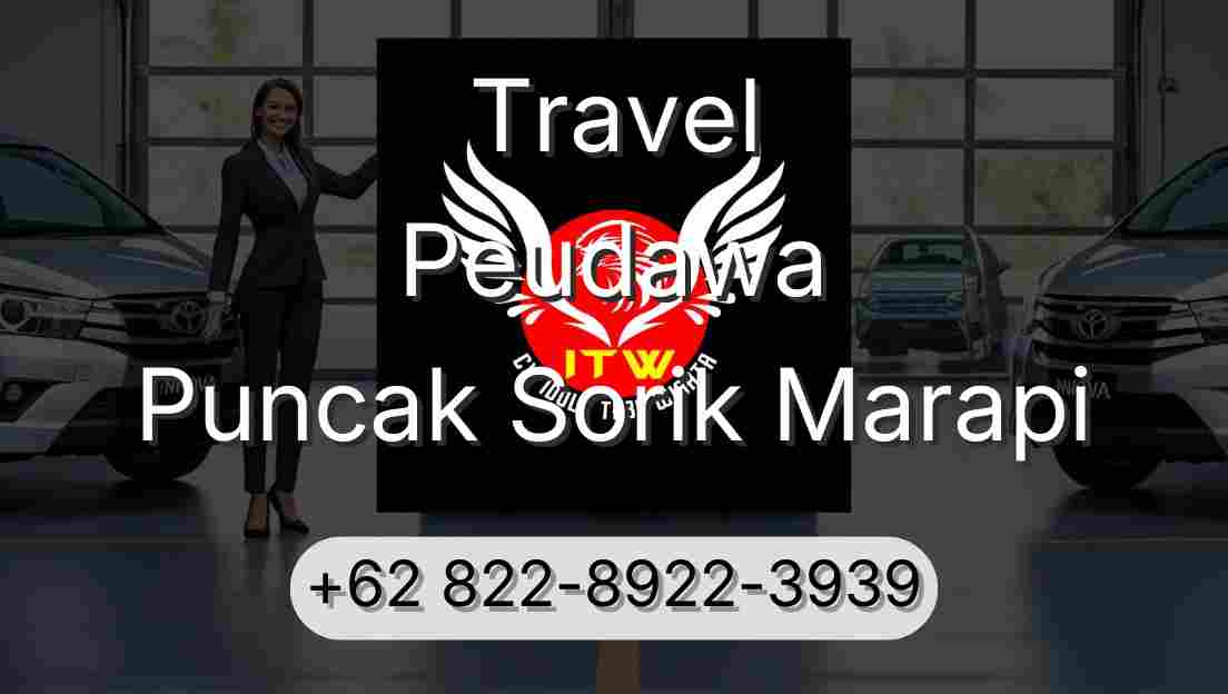 Travel Peudawa Puncak Sorik Marapi