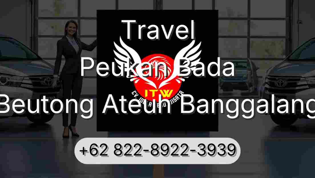 Travel Peukan Bada Beutong Ateuh Banggalang