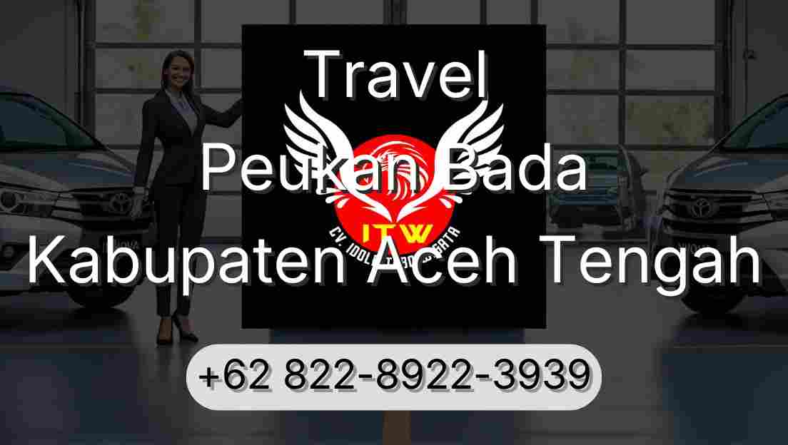 Travel Peukan Bada Kabupaten Aceh Tengah