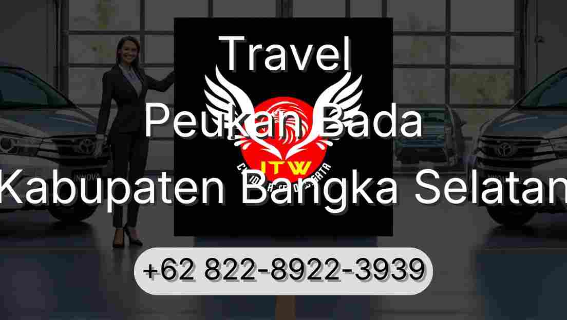 Travel Peukan Bada Kabupaten Bangka Selatan