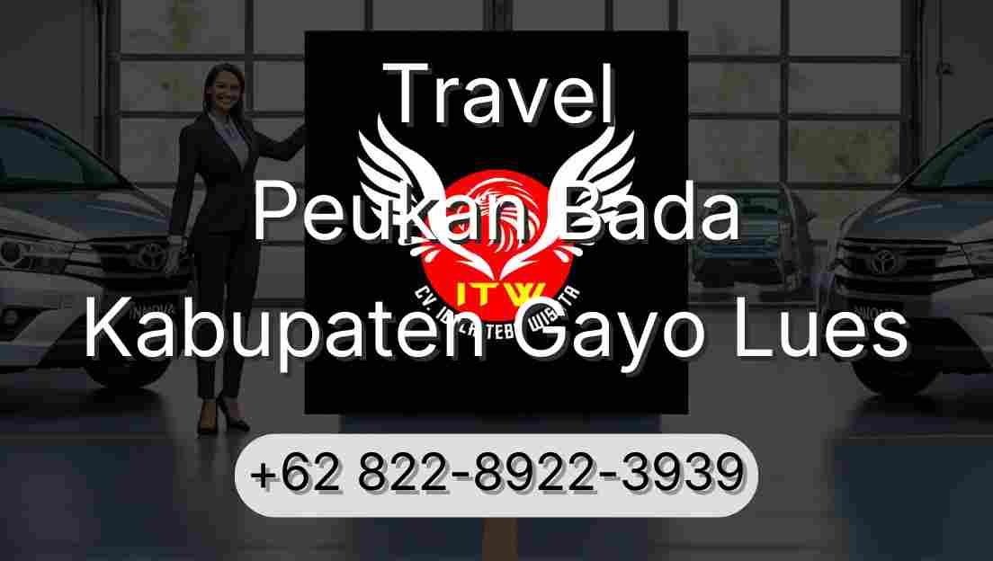 Travel Peukan Bada Kabupaten Gayo Lues