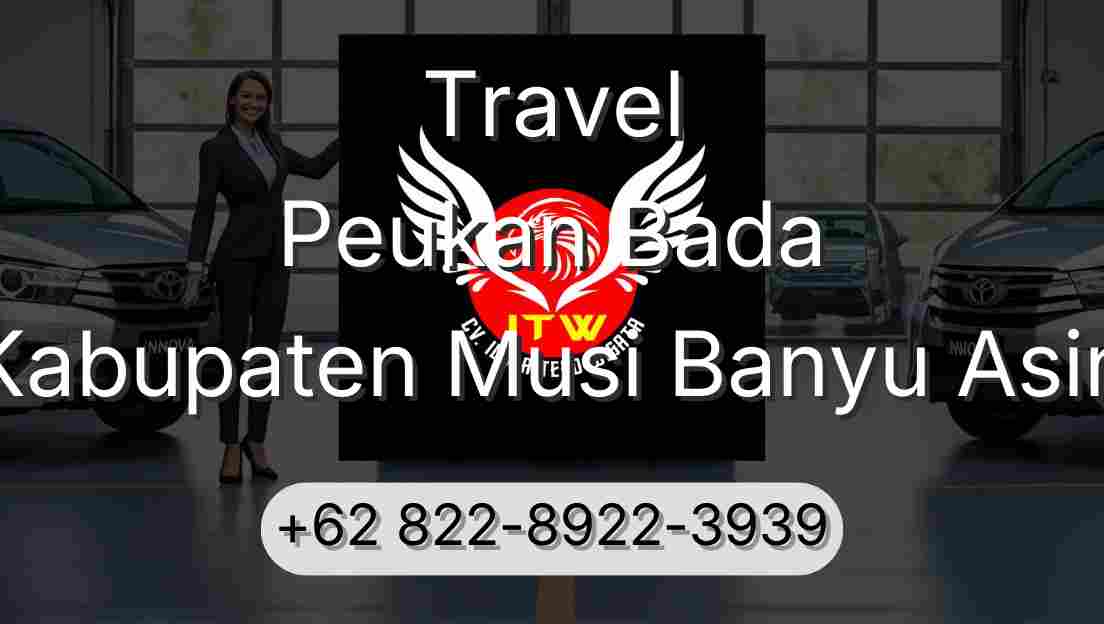 Travel Peukan Bada Kabupaten Musi Banyu Asin