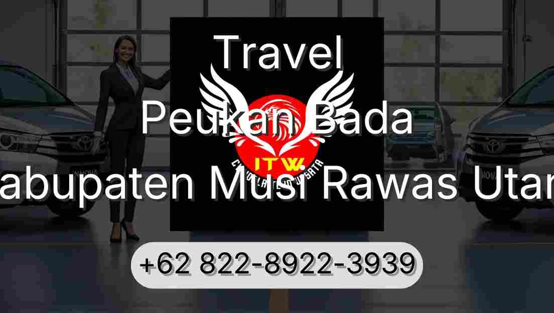 Travel Peukan Bada Kabupaten Musi Rawas Utara