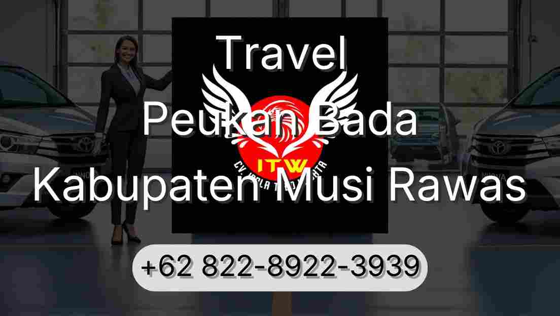 Travel Peukan Bada Kabupaten Musi Rawas